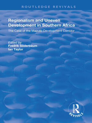 cover image of Regionalism and Uneven Development in Southern Africa